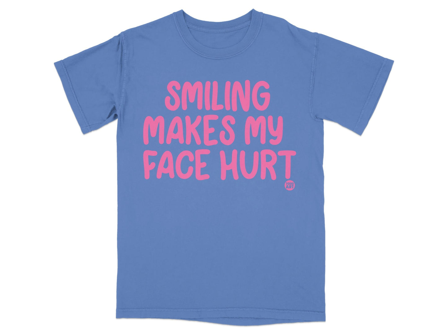 Smiling Makes My Face Hurt Graphic Tee Shirt