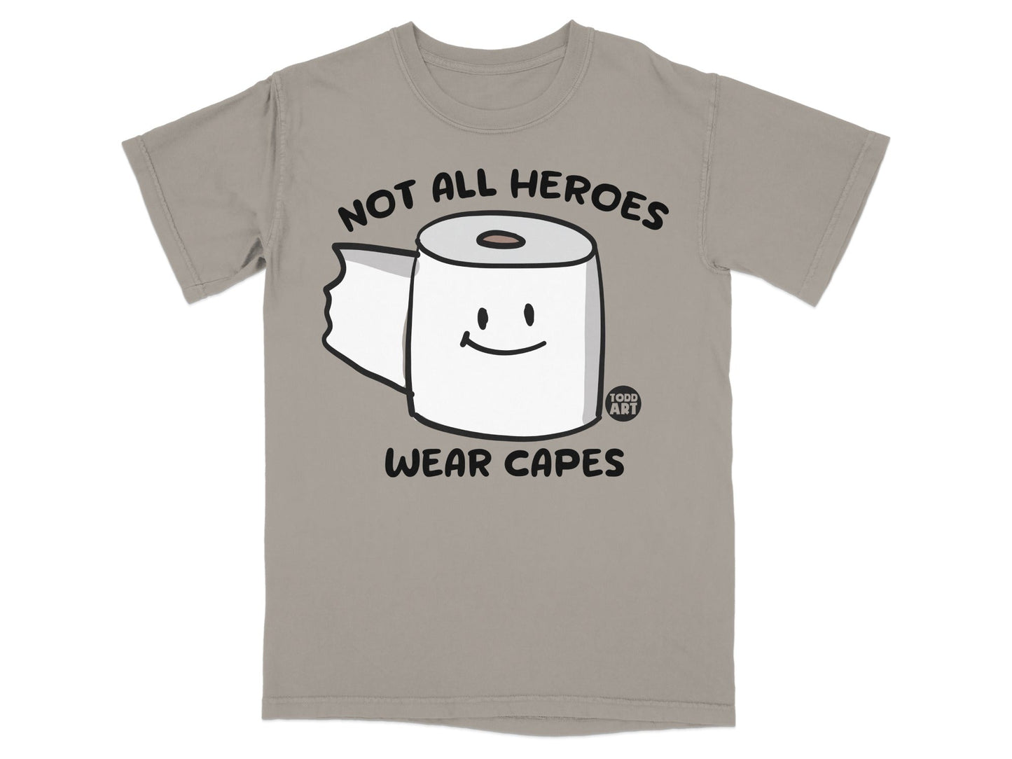 T-shirt with toilet paper roll and text "NOT ALL HEROES WEAR CAPES."