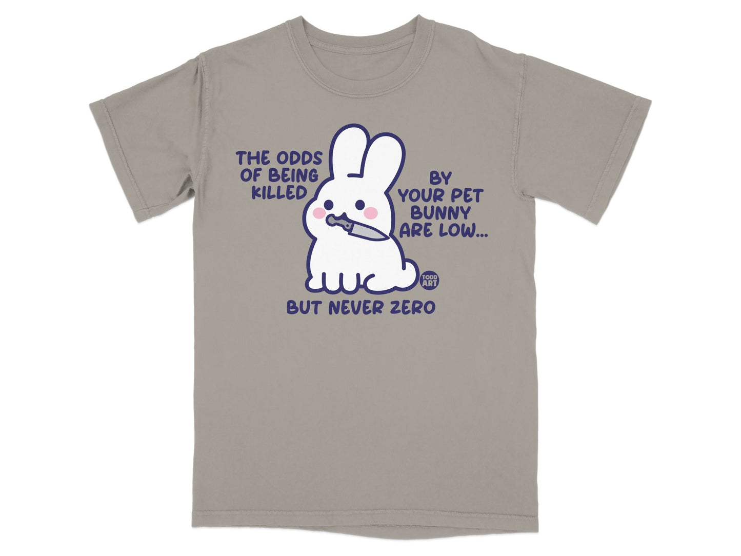 The Odds of Being Killed By Your Pet Bunny T-shirt