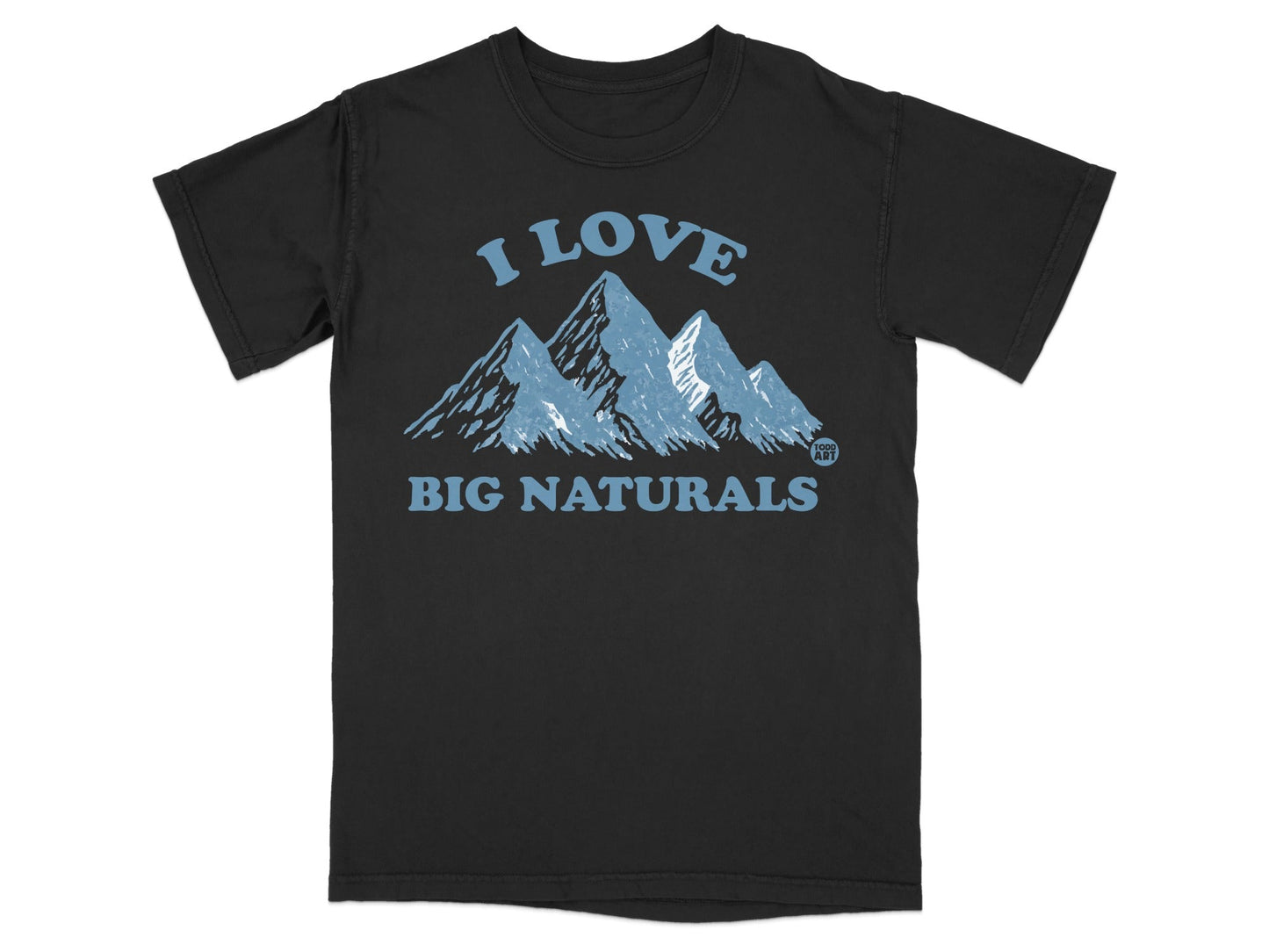 Black t-shirt with mountains and "I LOVE BIG NATURALS" text.