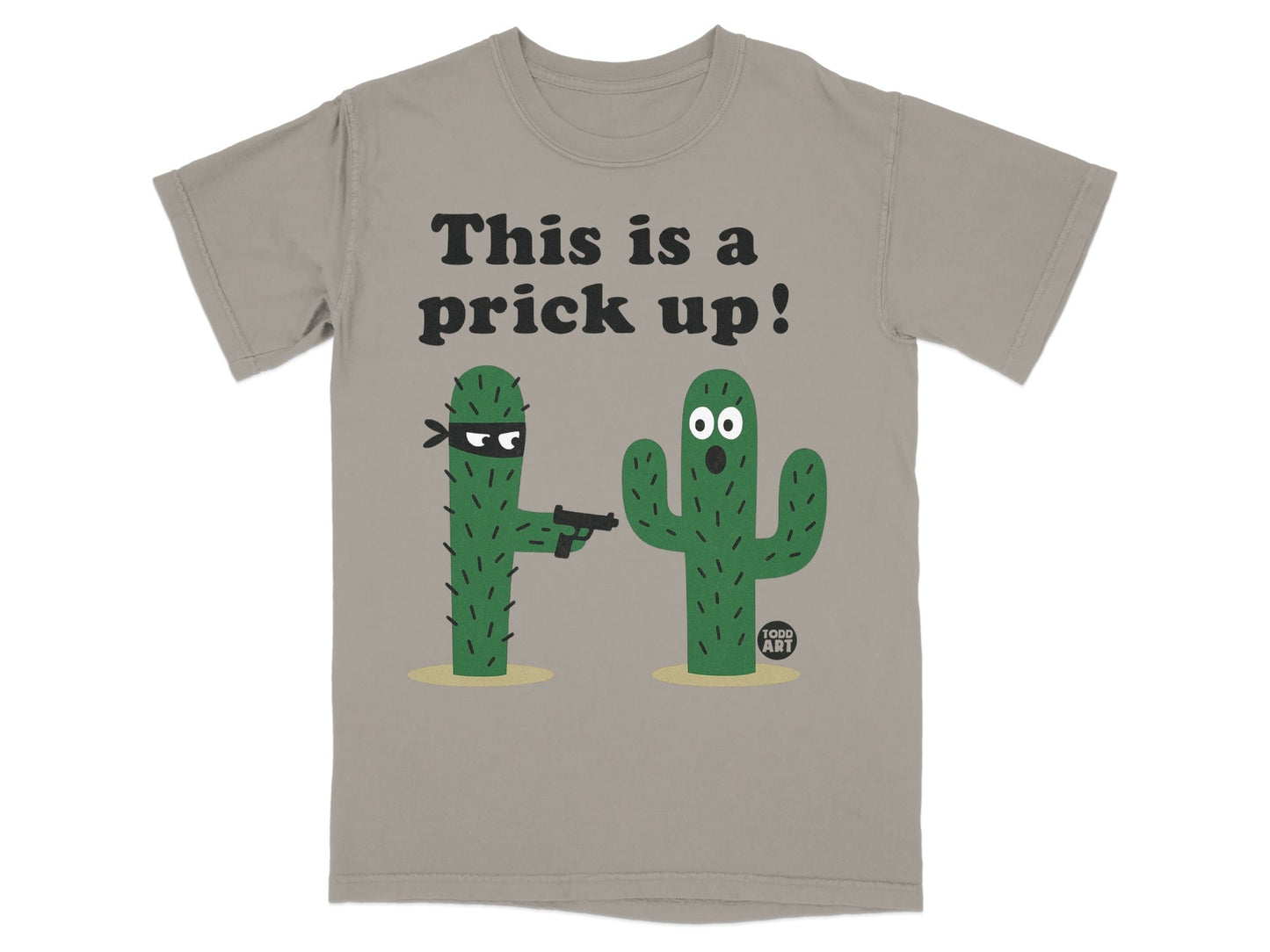 This is a prick up cactus-themed novelty shirt