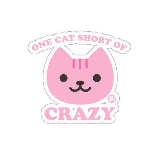 One Cat Short of Crazy Cute Pink Cat Sticker