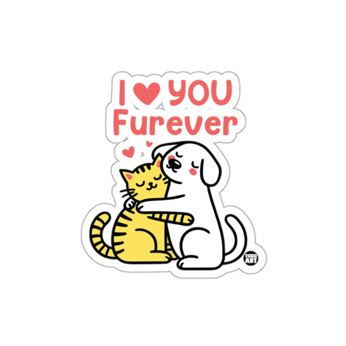 I Love You Furever Cat and Dog Hug Sticker