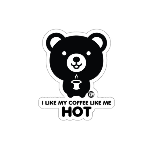 I Like My Coffee Like Me Hot Cute Bear Sticker