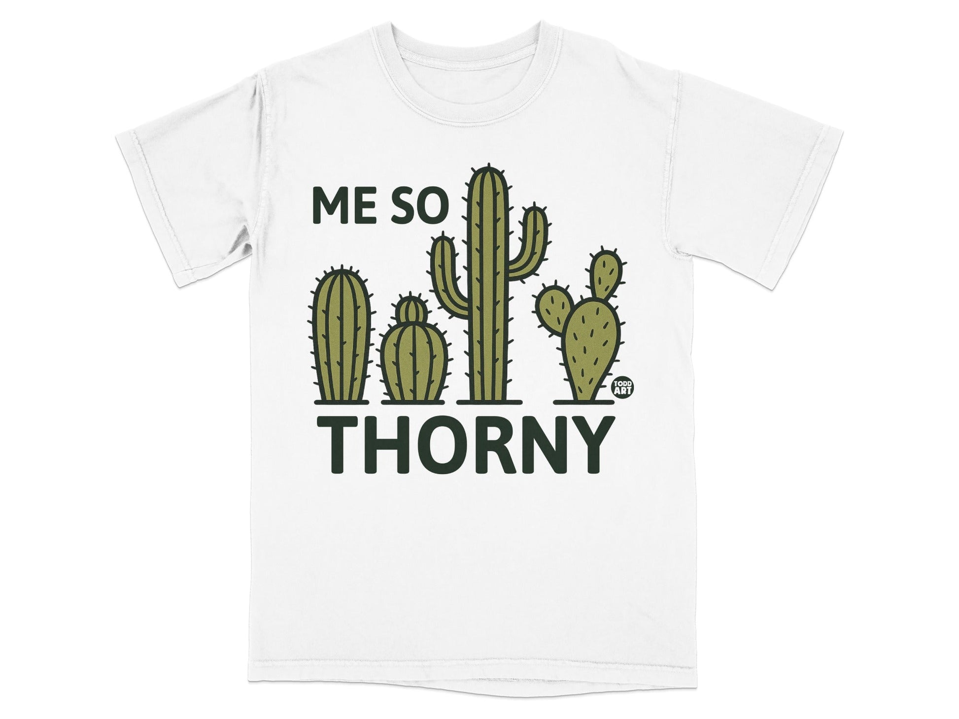 Me So Thorny Cactus Design Humorous T-Shirt
