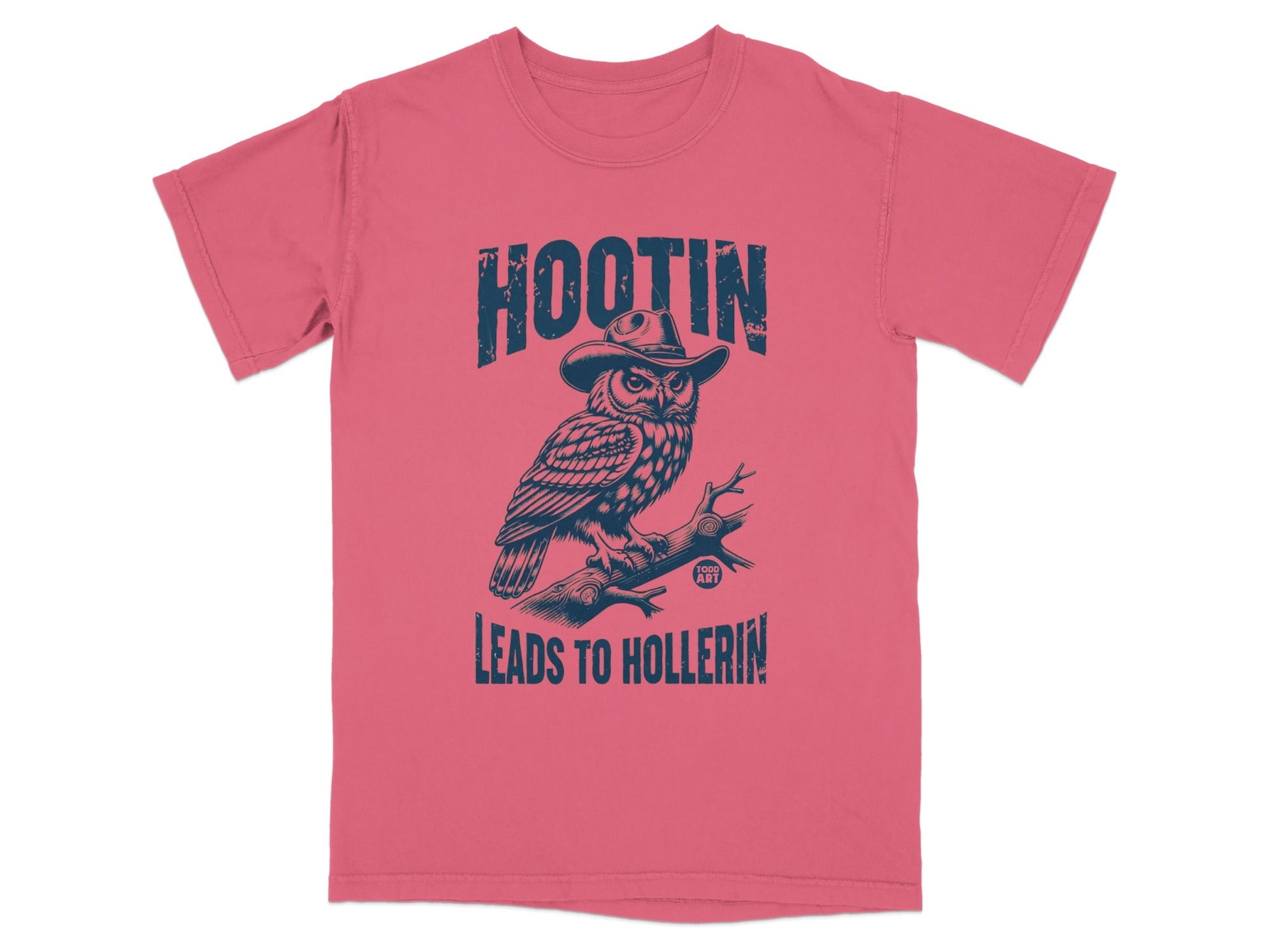 T-shirt with graphic of owl wearing a cowboy hat, text "HOOTIN LEADS TO HOLLERIN".