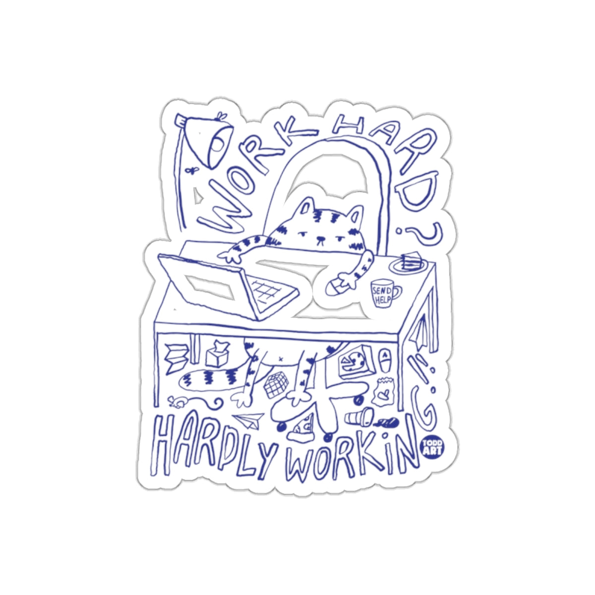Work Hard Hardly Workin Cat Desk Humor Sticker
