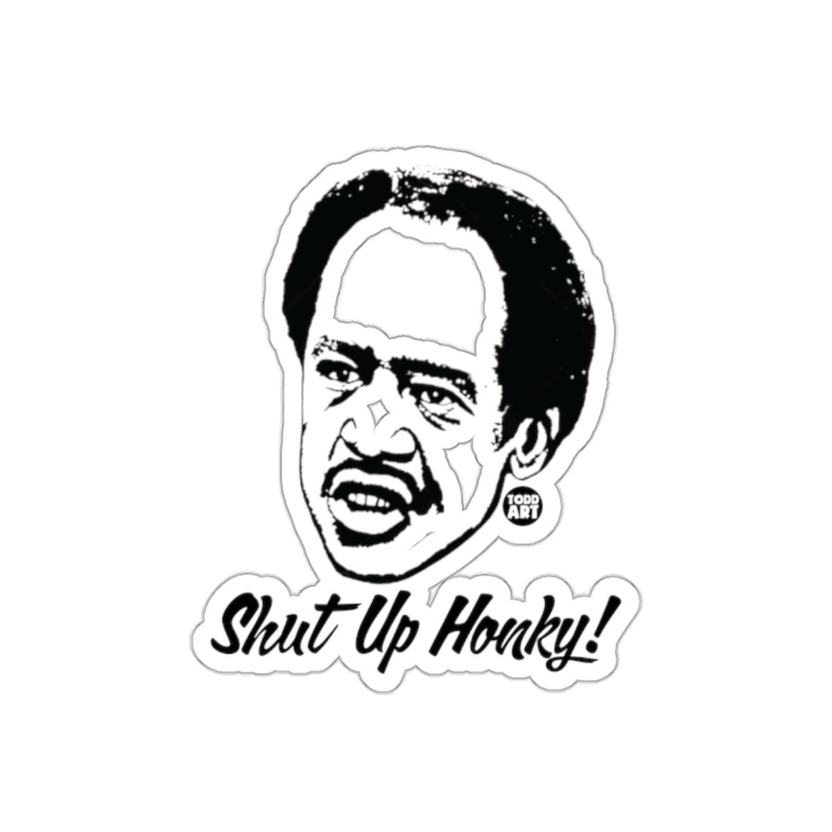 Rudy Ray Moore Shut Up Honky Comedy Legend Portrait sticker