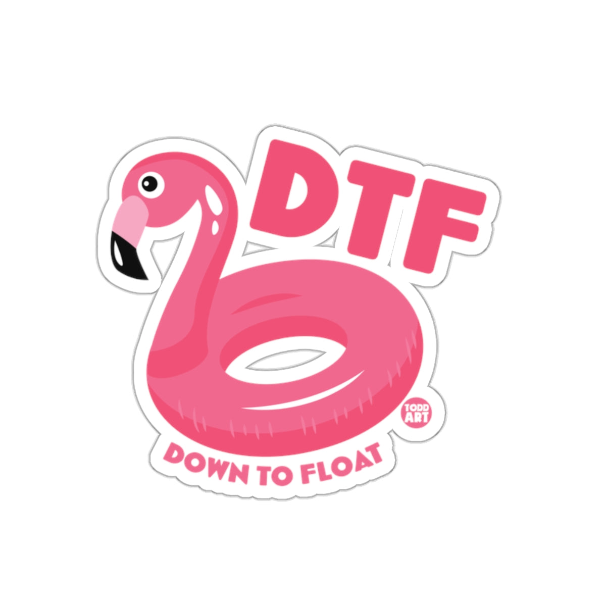 Down to Float Flamingo DTF Sticker Todd Art Design
