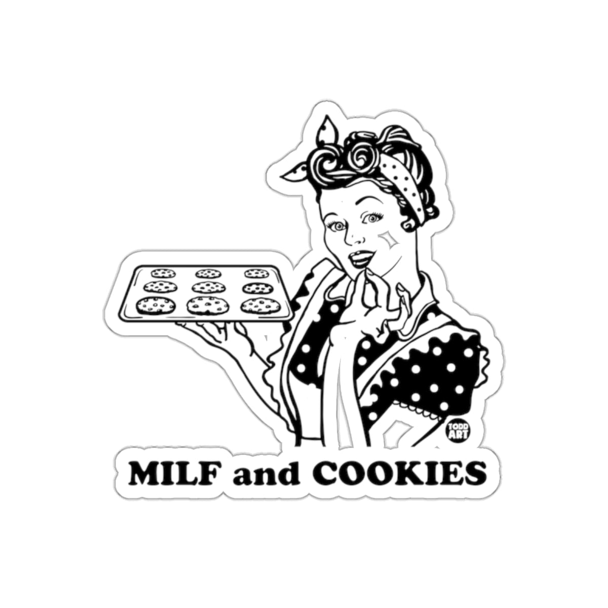 MILF and Cookies Todd Art Retro Style Woman Stickers