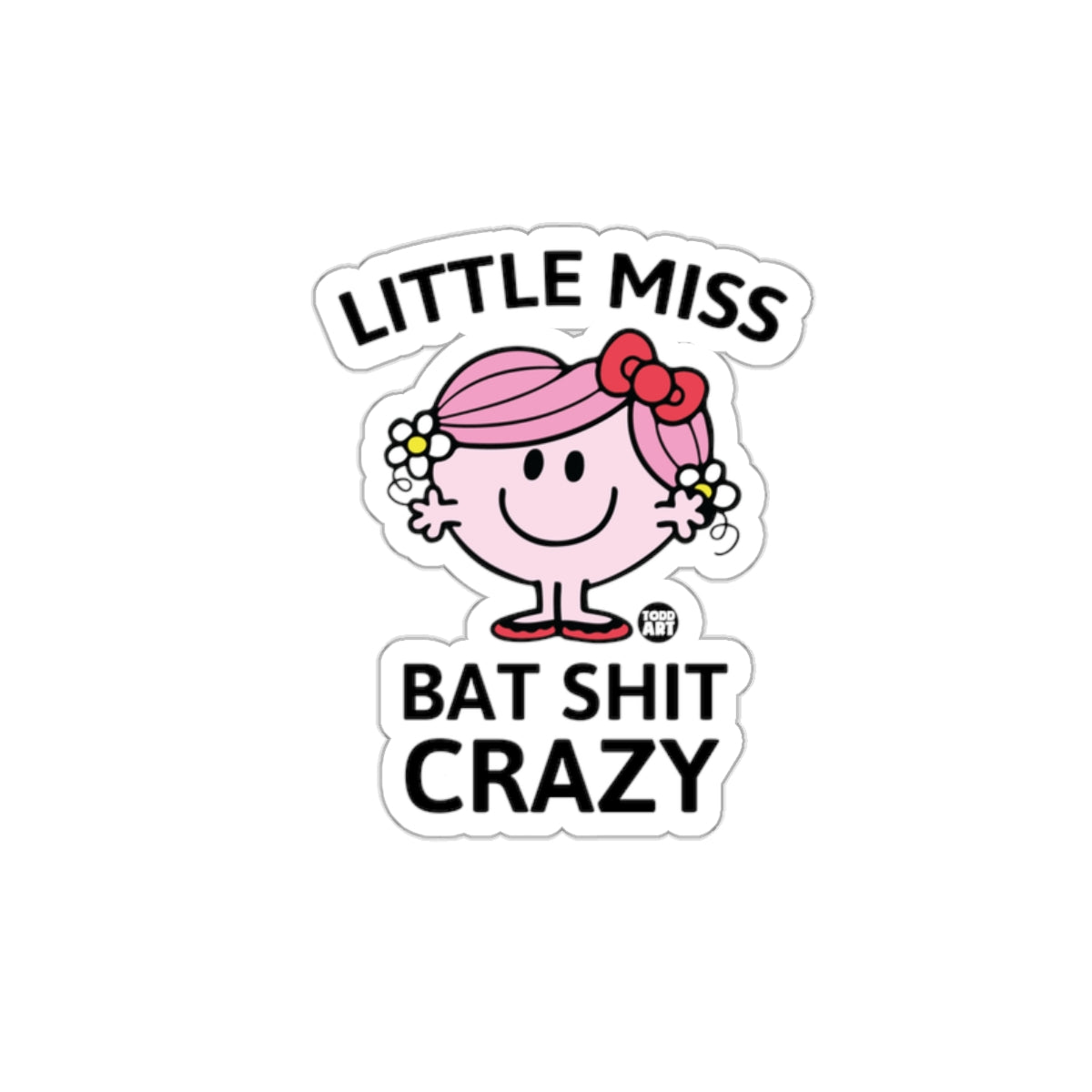 Little Miss Bat Shit Crazy Humorous Cartoon Character Stickers