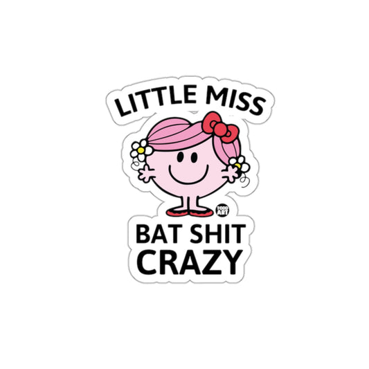 Little Miss Bat Shit Crazy Humorous Cartoon Character sticker