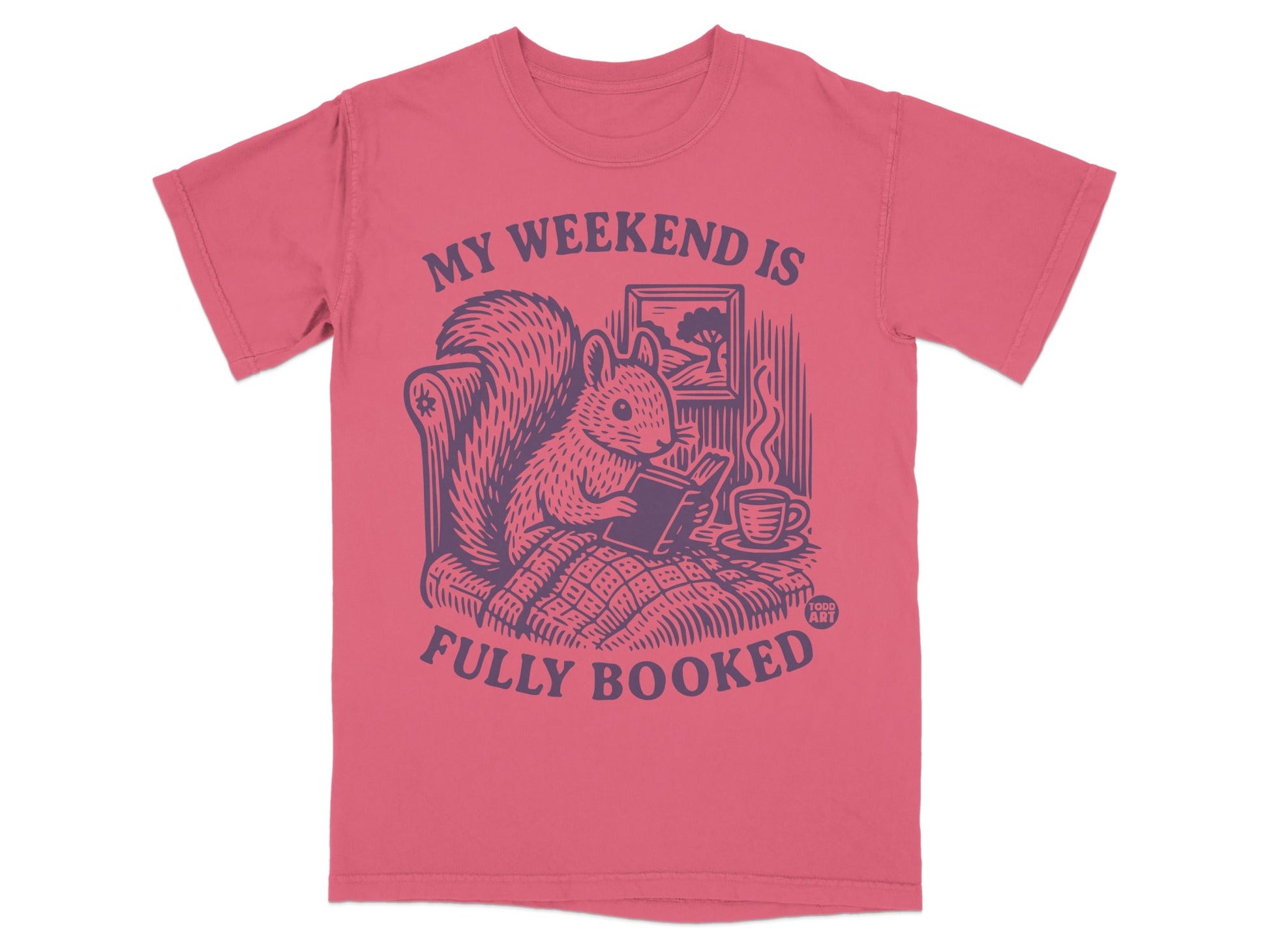 My Weekend Is Fully Booked Squirrel T-Shirt