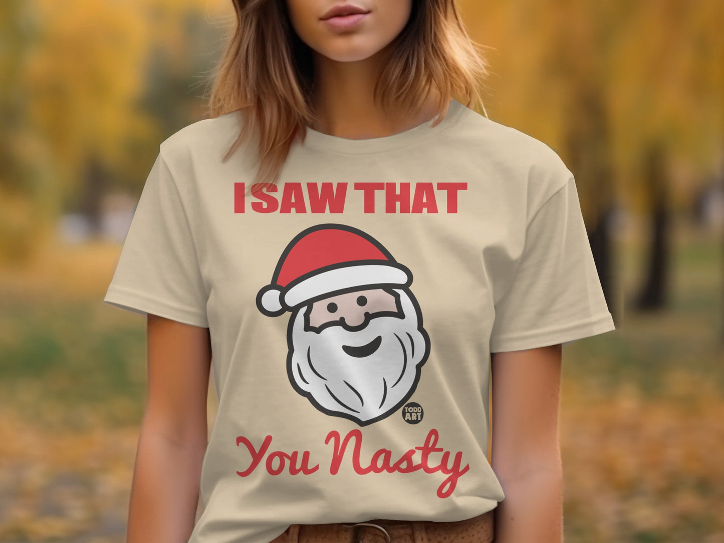 I Saw That You Nasty Santa Graphic T-shirt