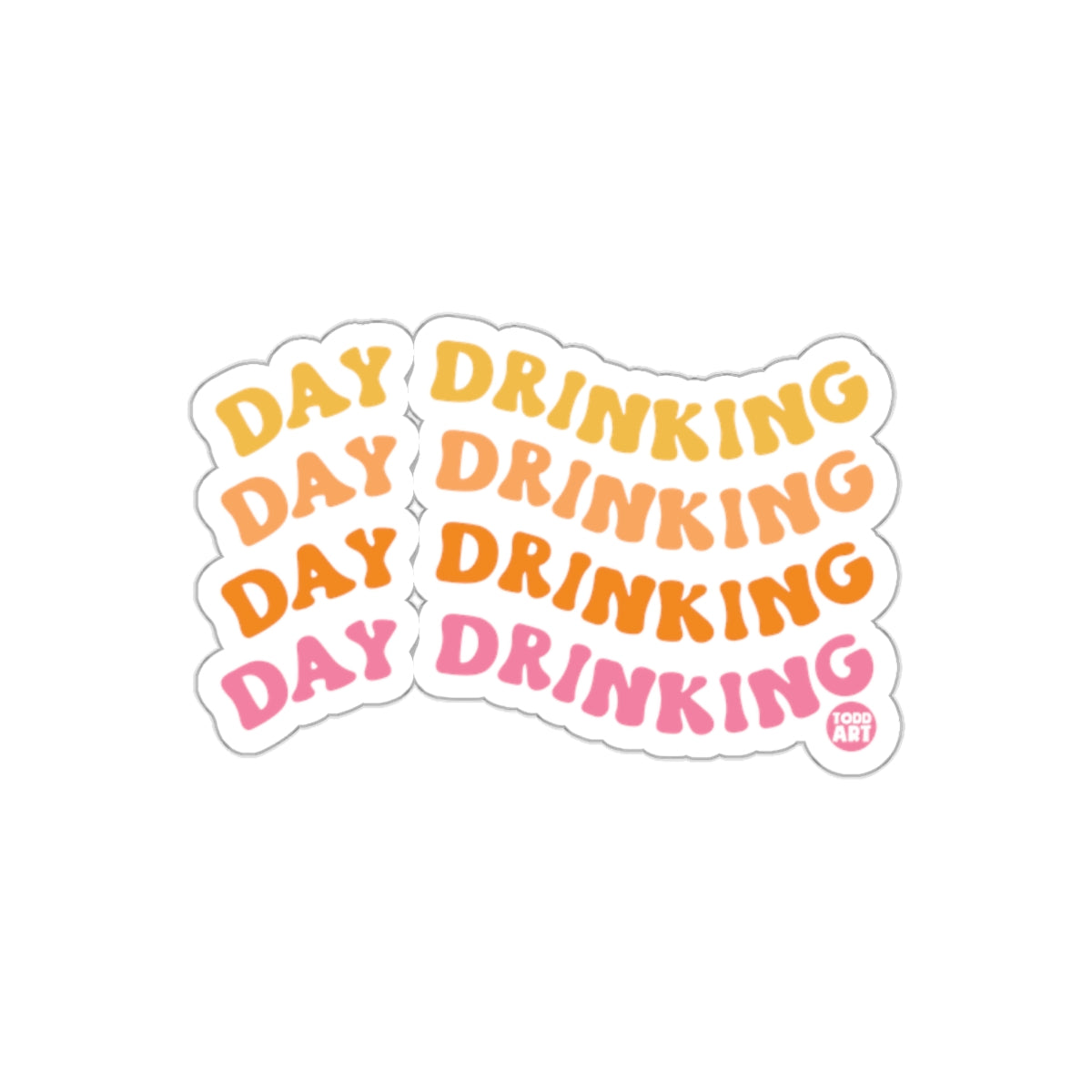 Colorful Day Drinking Day Drinking Sticker