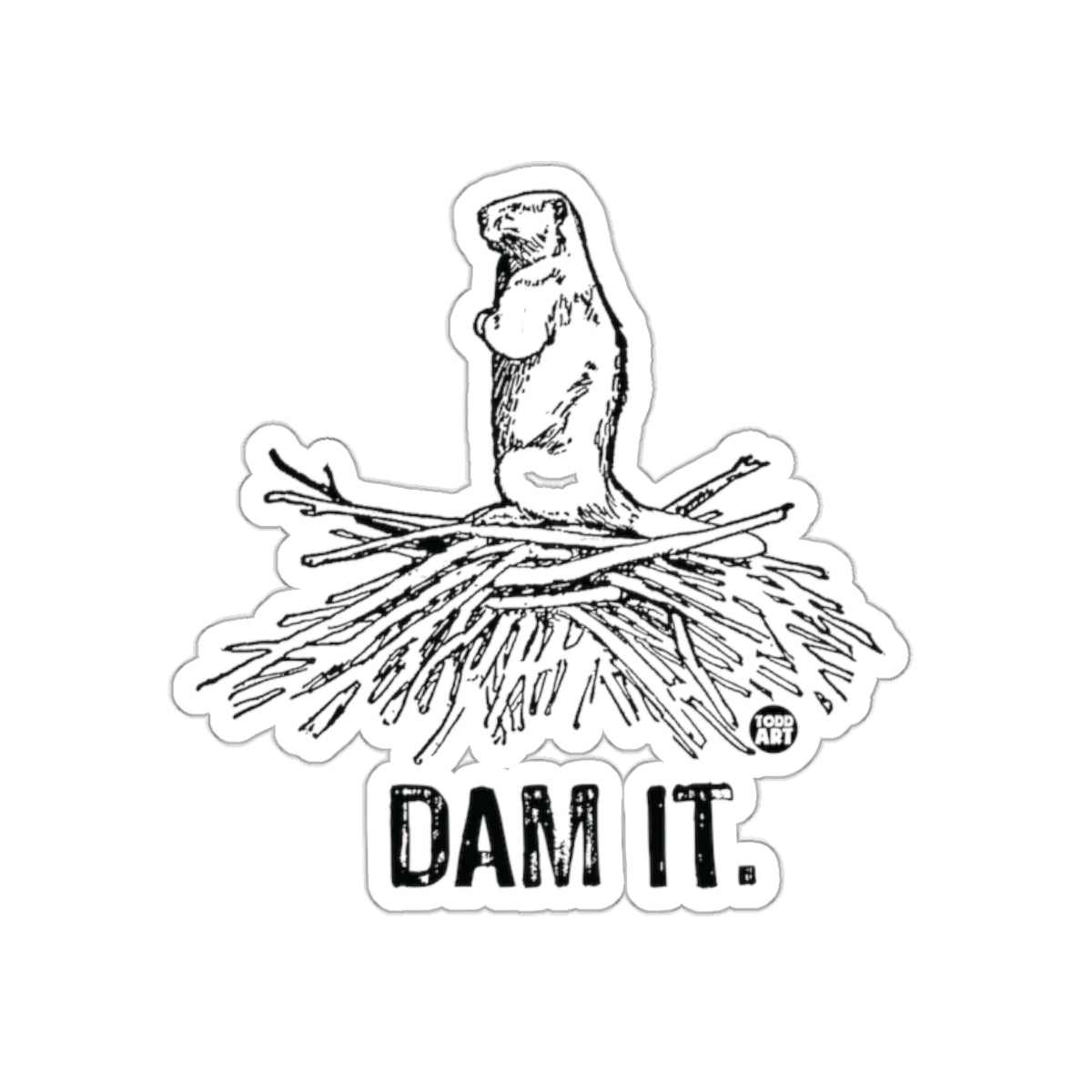 Dam It Beaver Art Print Sticker with Text