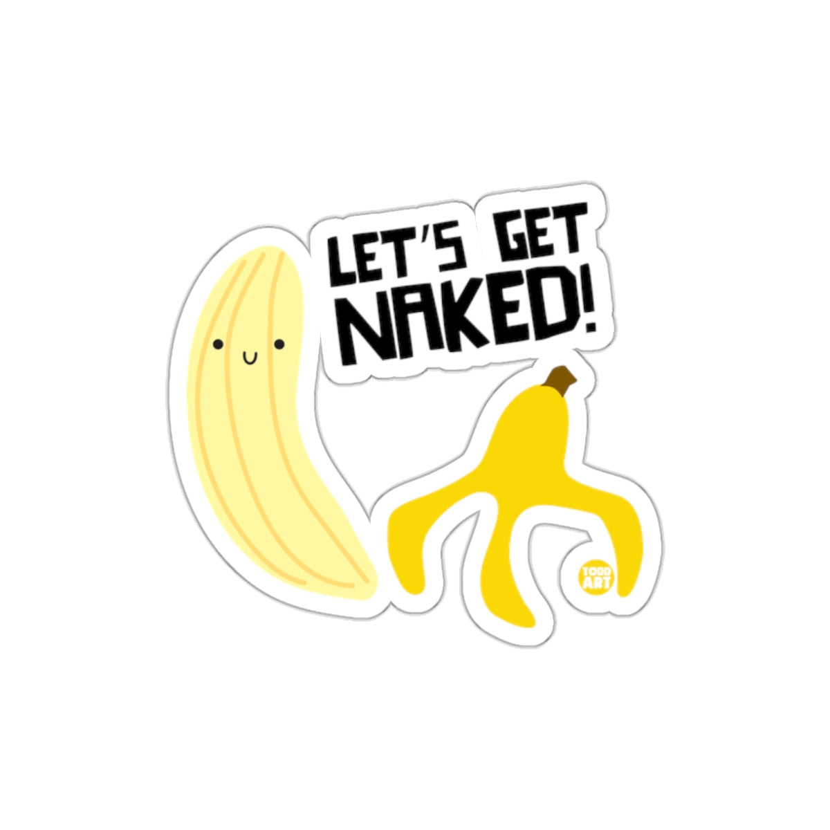 Let's Get Naked Banana Humorous Sticker