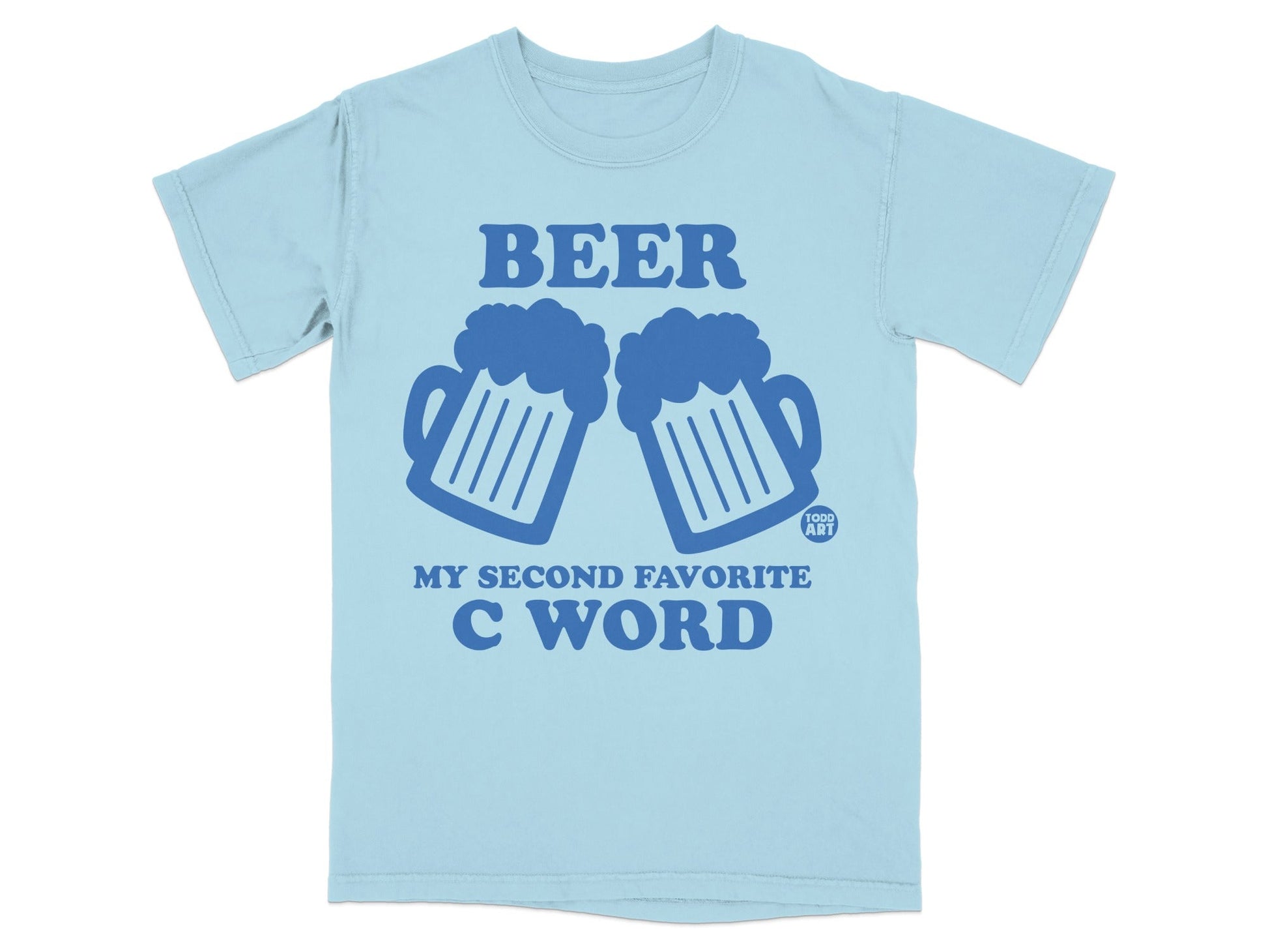 Beer My Second Favorite C Word Graphic Tee