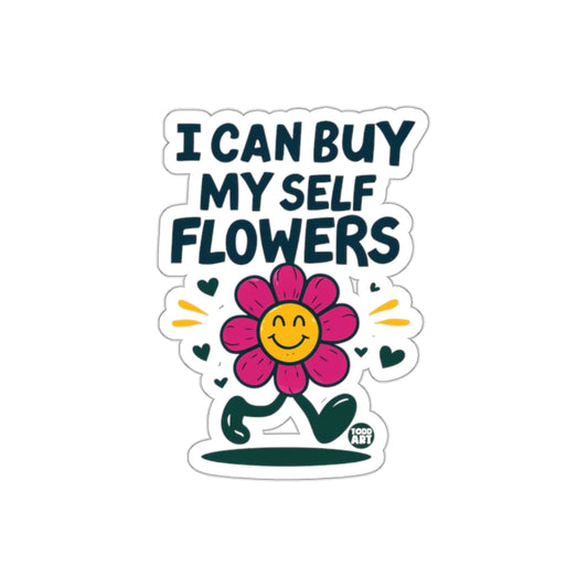 I Can Buy Myself Flowers Walking Flower Power Stickers