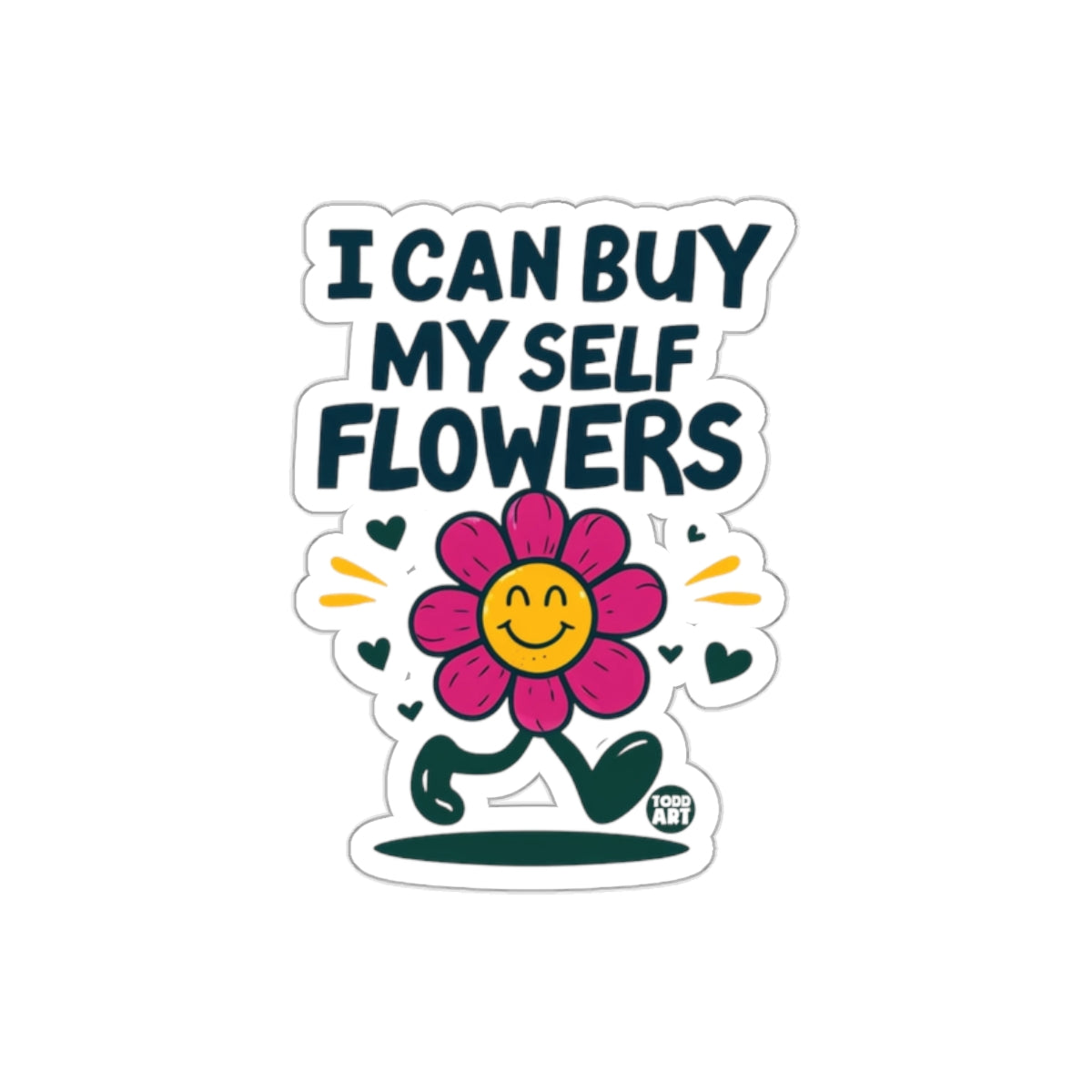 I Can Buy Myself Flowers Walking Flower Power sticker