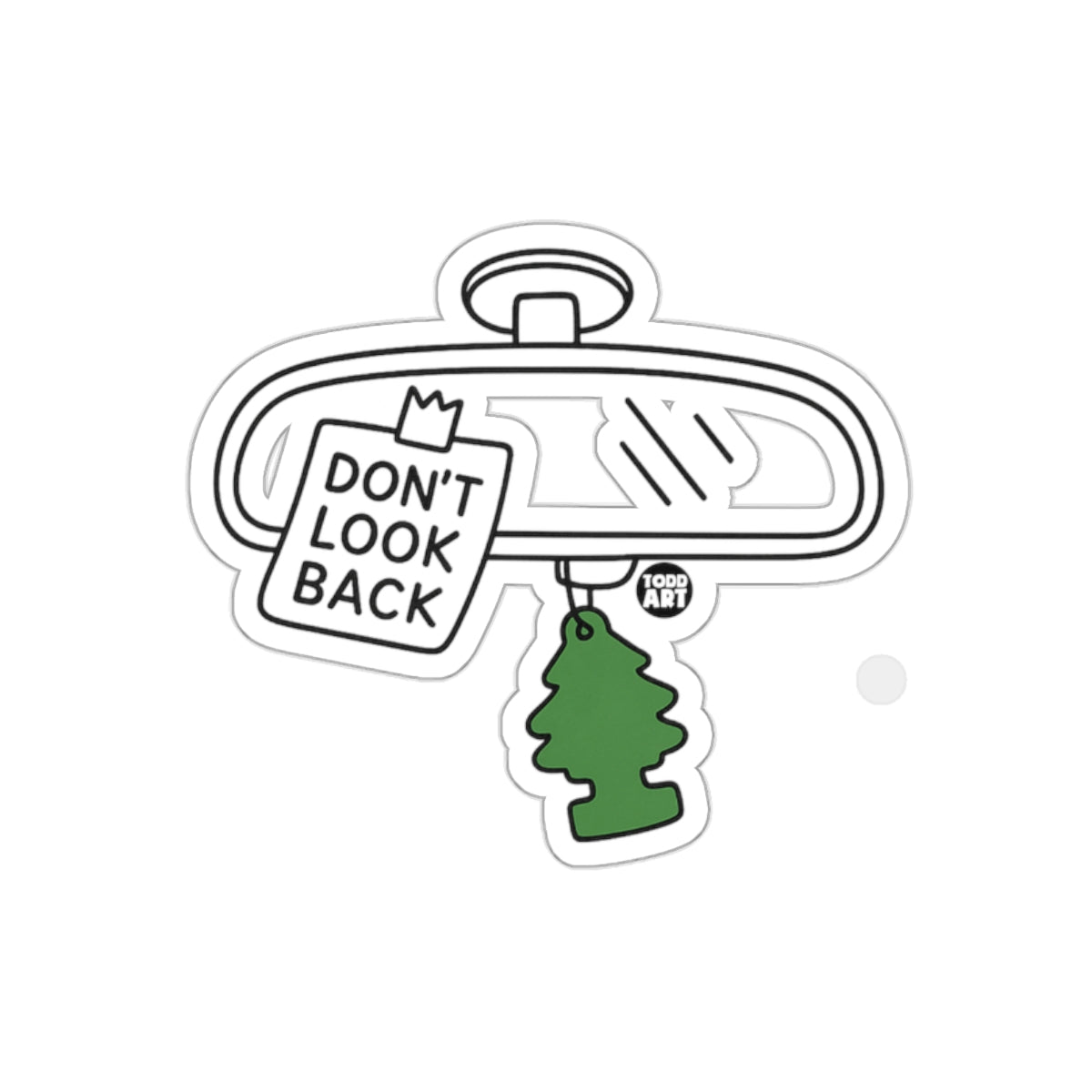 Don't Look Back Rearview Mirror Sticker