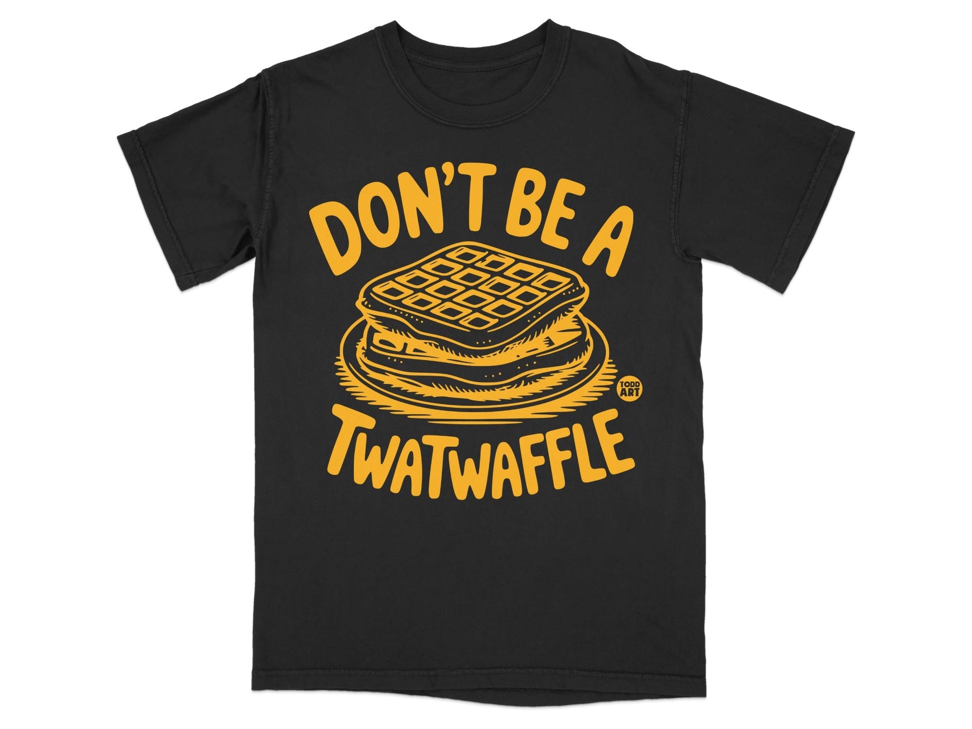 Don't Be A Twatwaffle Funny Graphic T-shirt