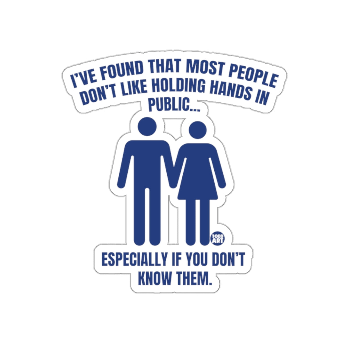 Funny Holding Hands in Public Sticker for Unique Humor