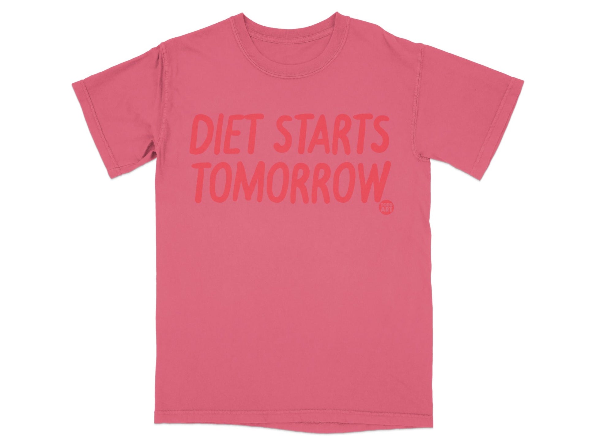 Diet Starts Tomorrow Motivational T-Shirt Product