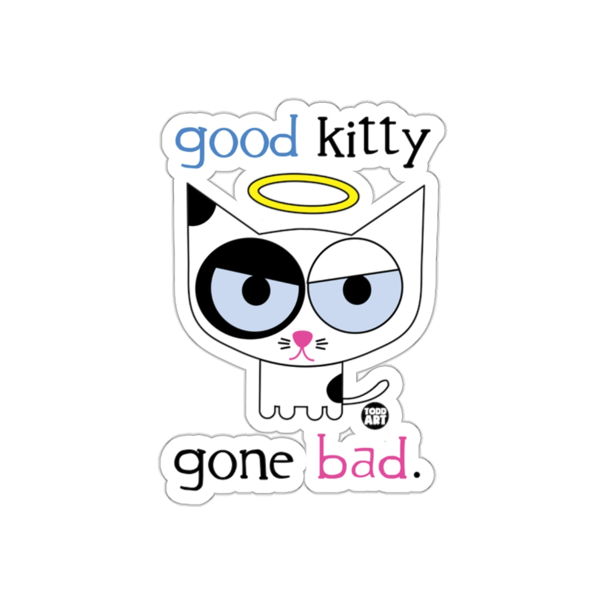 Good Kitty Gone Bad Funny Cat Sticker