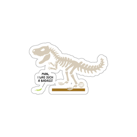 Funny Dinosaur Skeleton with Humorous Quote Sticker