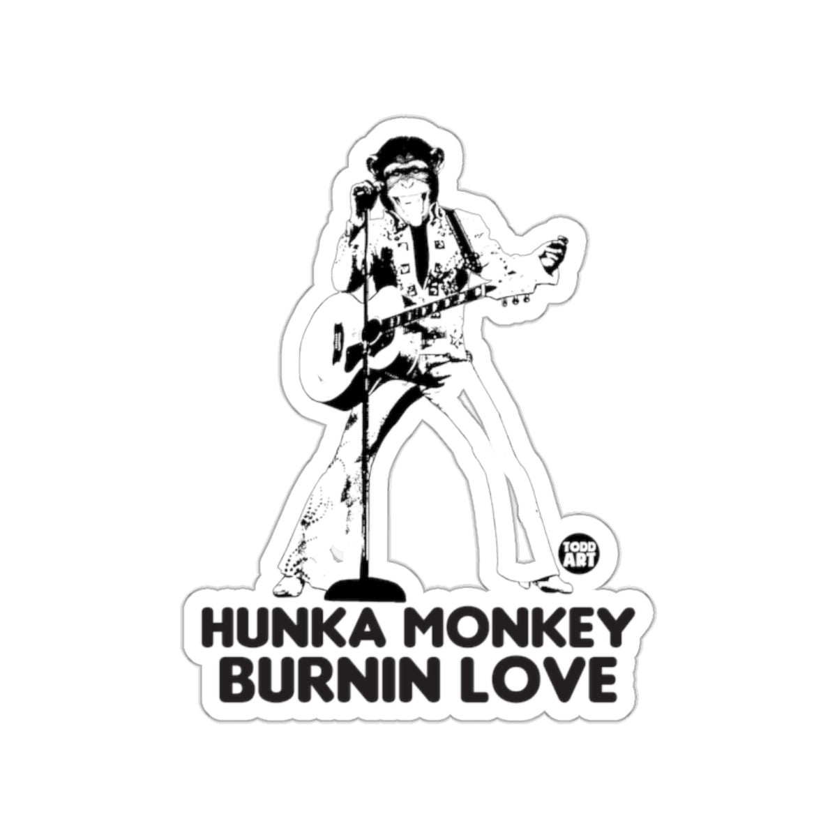 Hunka Monkey Burnin Love Fun Sticker Design.