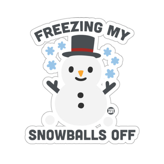 FREEZING MY SNOWBALLS OFF funny winter snowman 