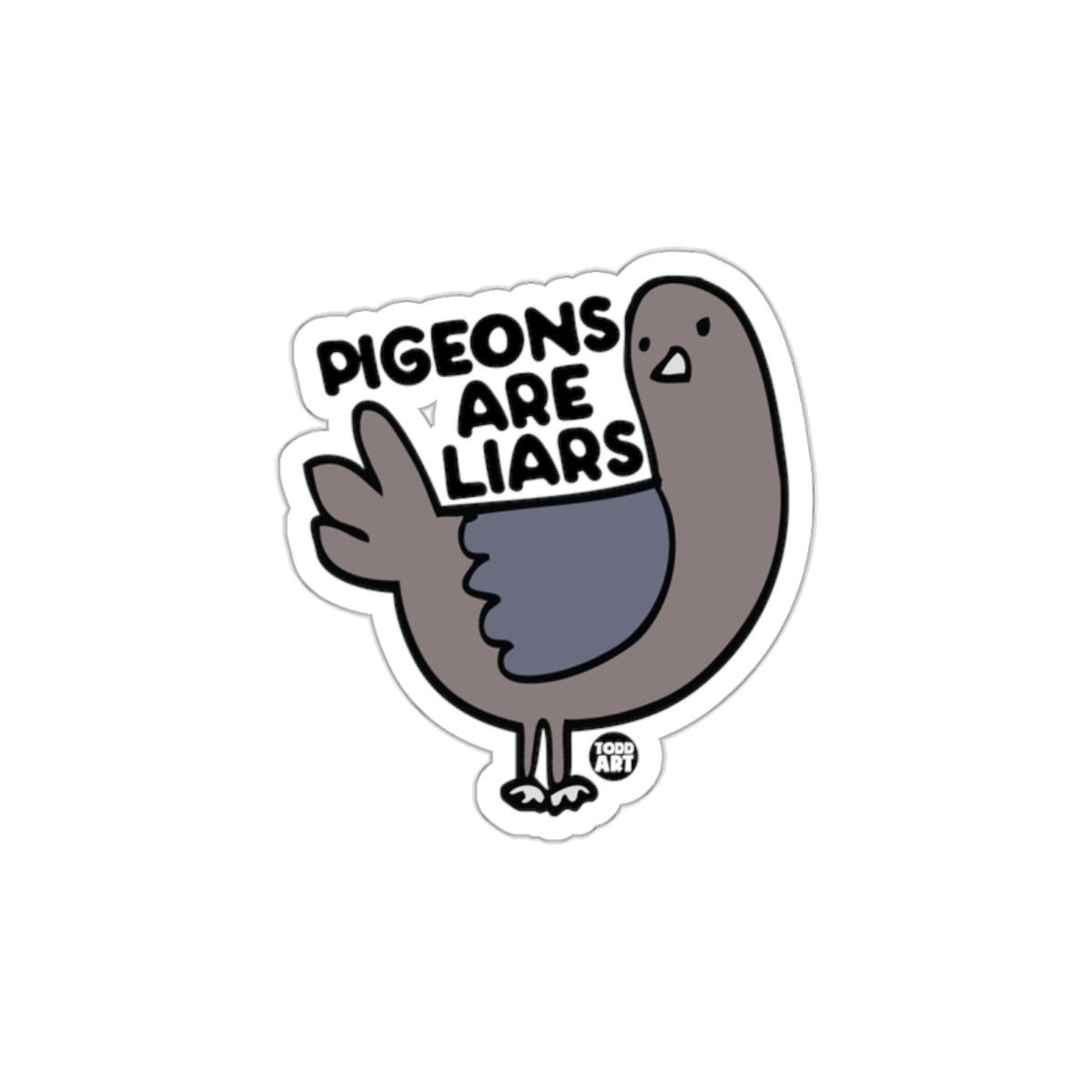 Pigeons Are Liars Funny Cartoon Bird Sticker