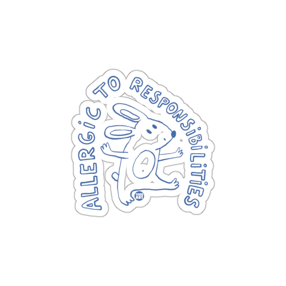 Allergic to Responsibilities Funny Sticker