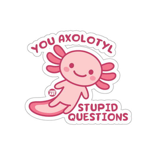 Adorable Axolotl Asking Stupid Questions Sticker