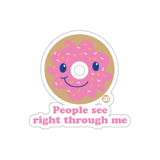 People see right through me sticker product