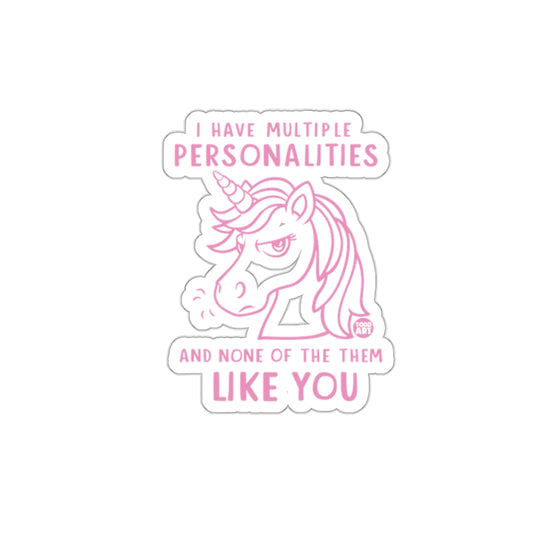 I Have Multiple Personalities Unicorn Sticker