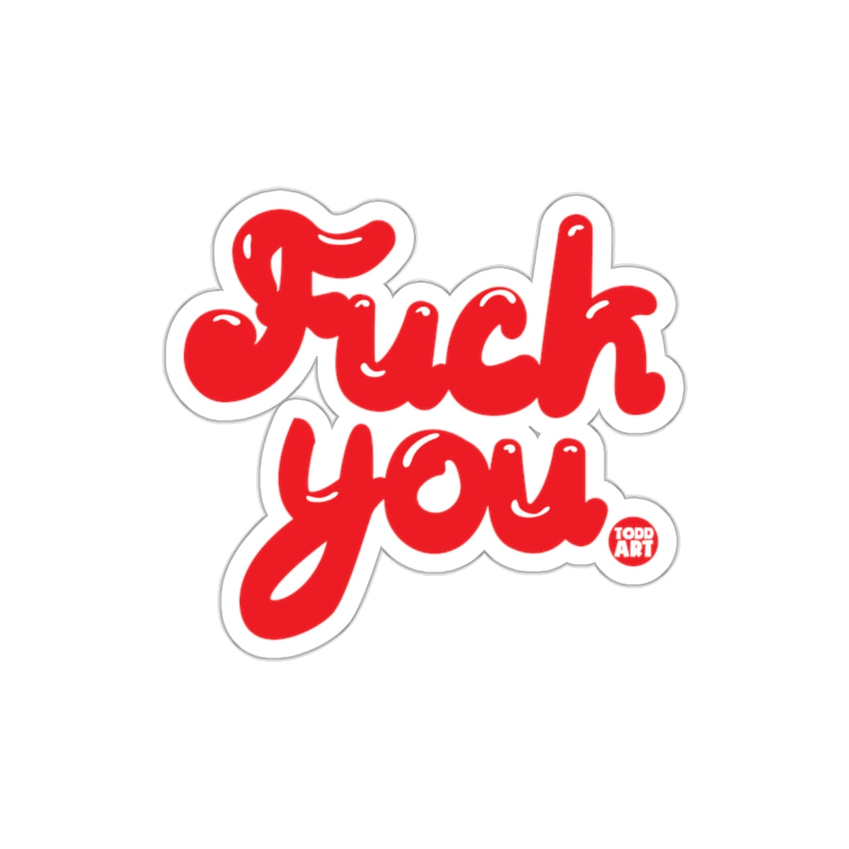 Bold Statement Fuck You Sticker for Unique Expression