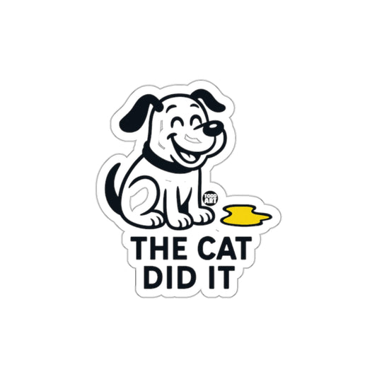 The Cat Did It Cute Dog with Pee Sticker for Fun Decor