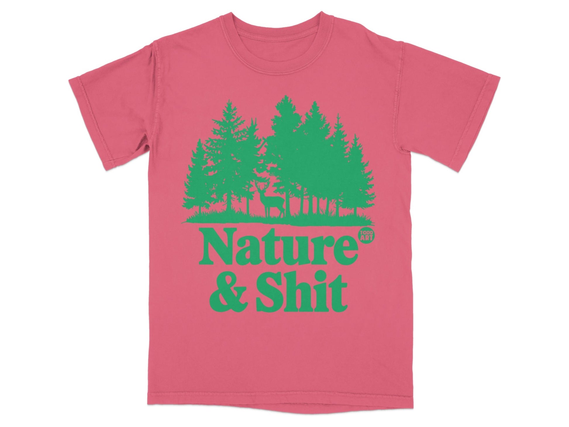 Pink t-shirt with green forest and deer graphic, text reads "Nature & Shit".
