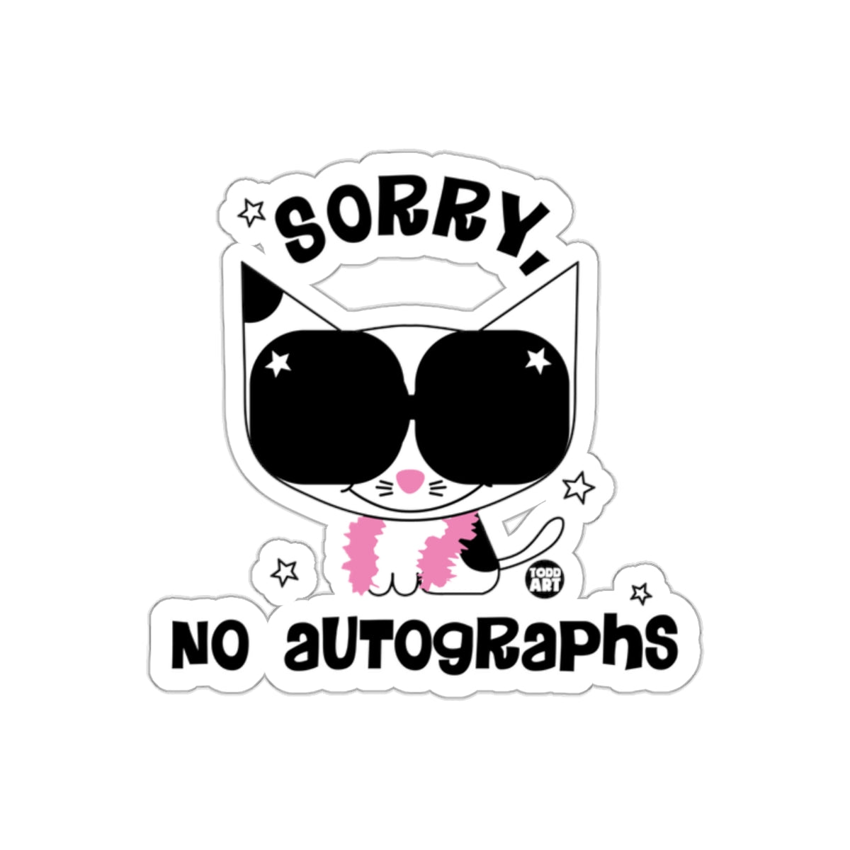 Sorry No Autographs Cat Sticker Fun Graphic Design
