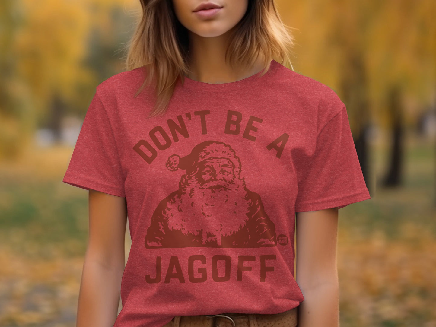 Don't Be A Jagoff Santa Claus Shirt Holiday Apparel