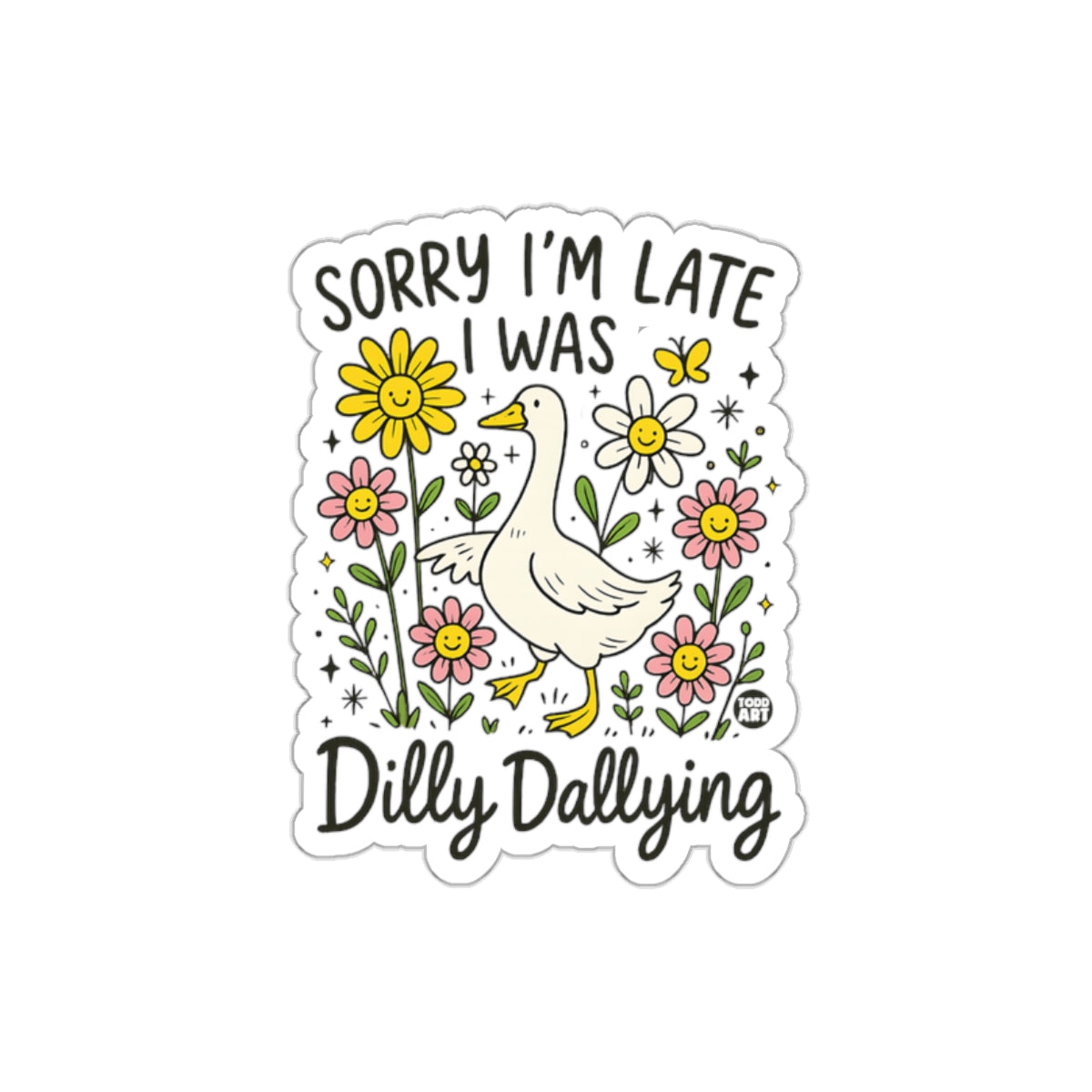 Sorry I'm Late Dilly Dallying Goose Illustration Stickers