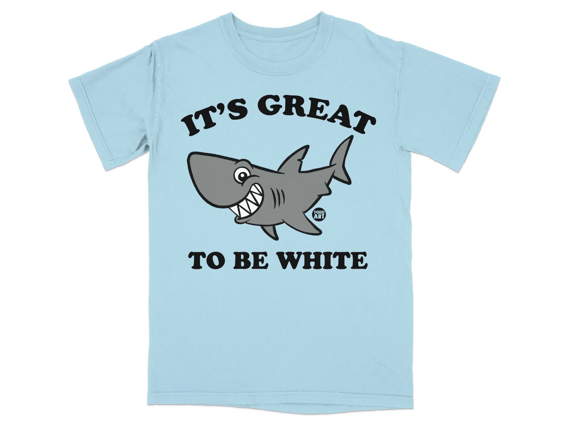 Light blue t-shirt with a cartoon shark and text "IT'S GREAT TO BE WHITE".