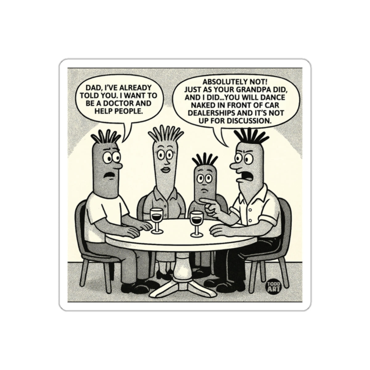 Hilarious Family Discussion Sticker for Humor Product