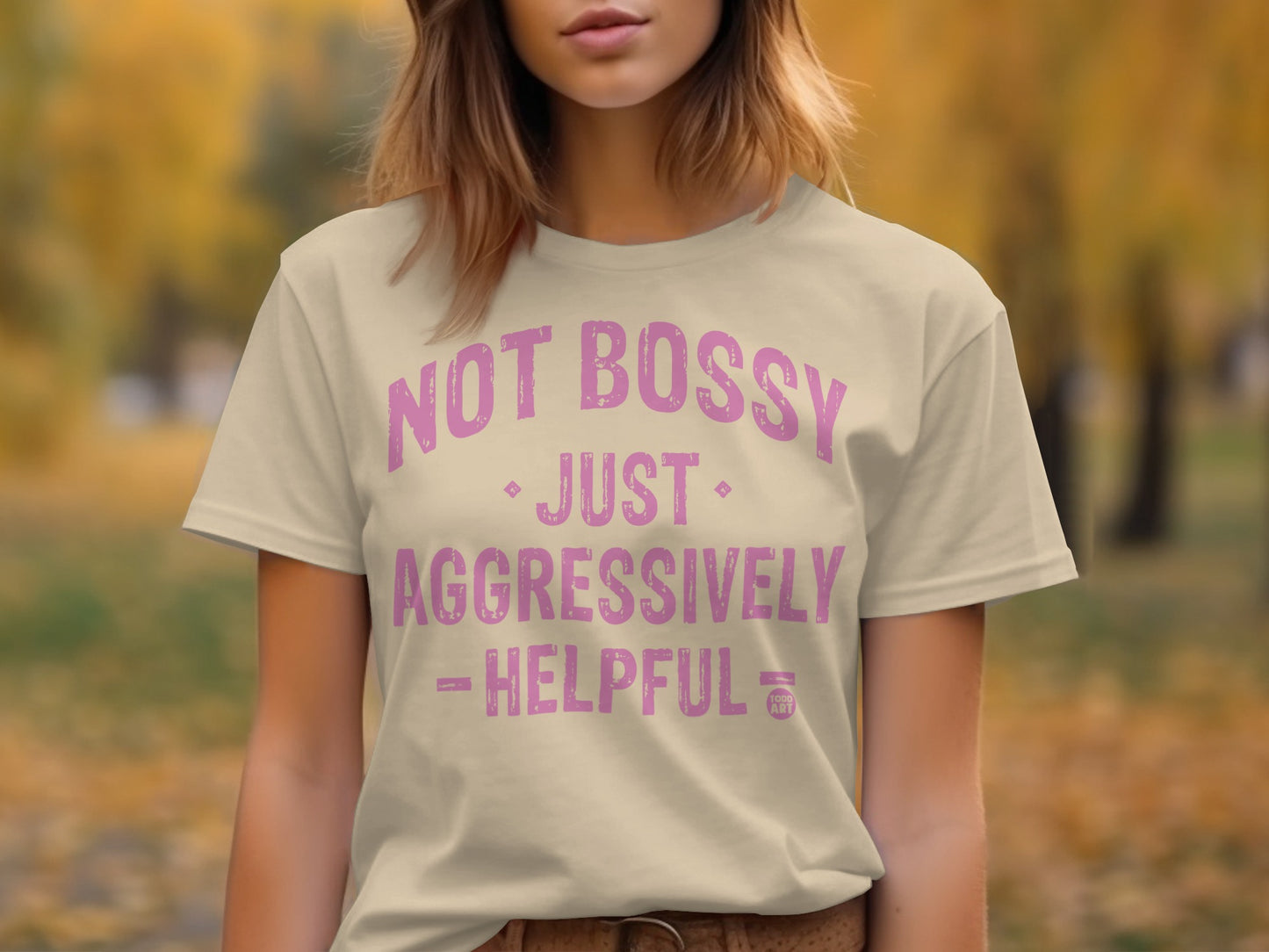 Not Bossy Just Aggressively Helpful T-shirt