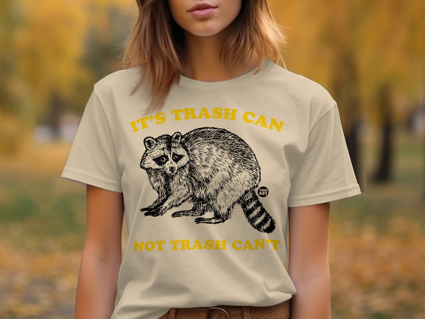 It's Trash Can Not Trash Can't Raccoon T-Shirt