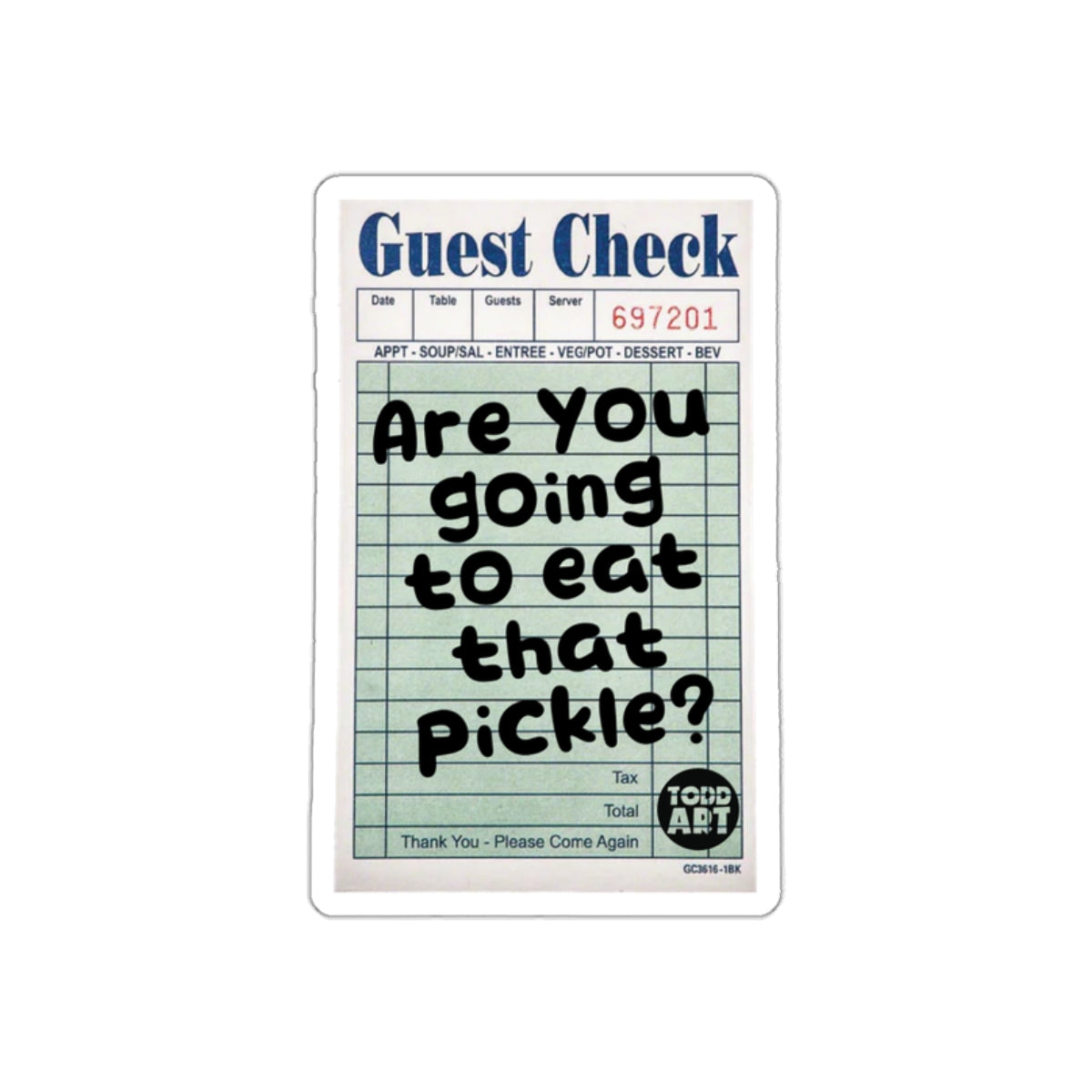 Are You Going to Eat That Pickle Guest Check Stickers