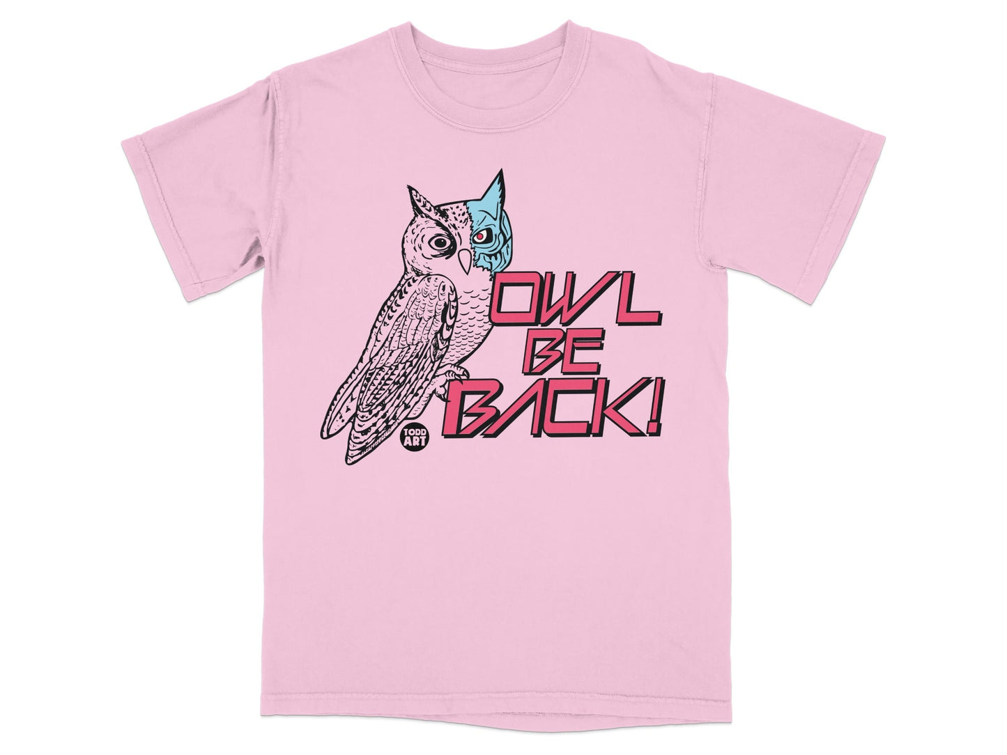 Pink t-shirt with a stylized owl graphic and "OWL BE BACK!" text.