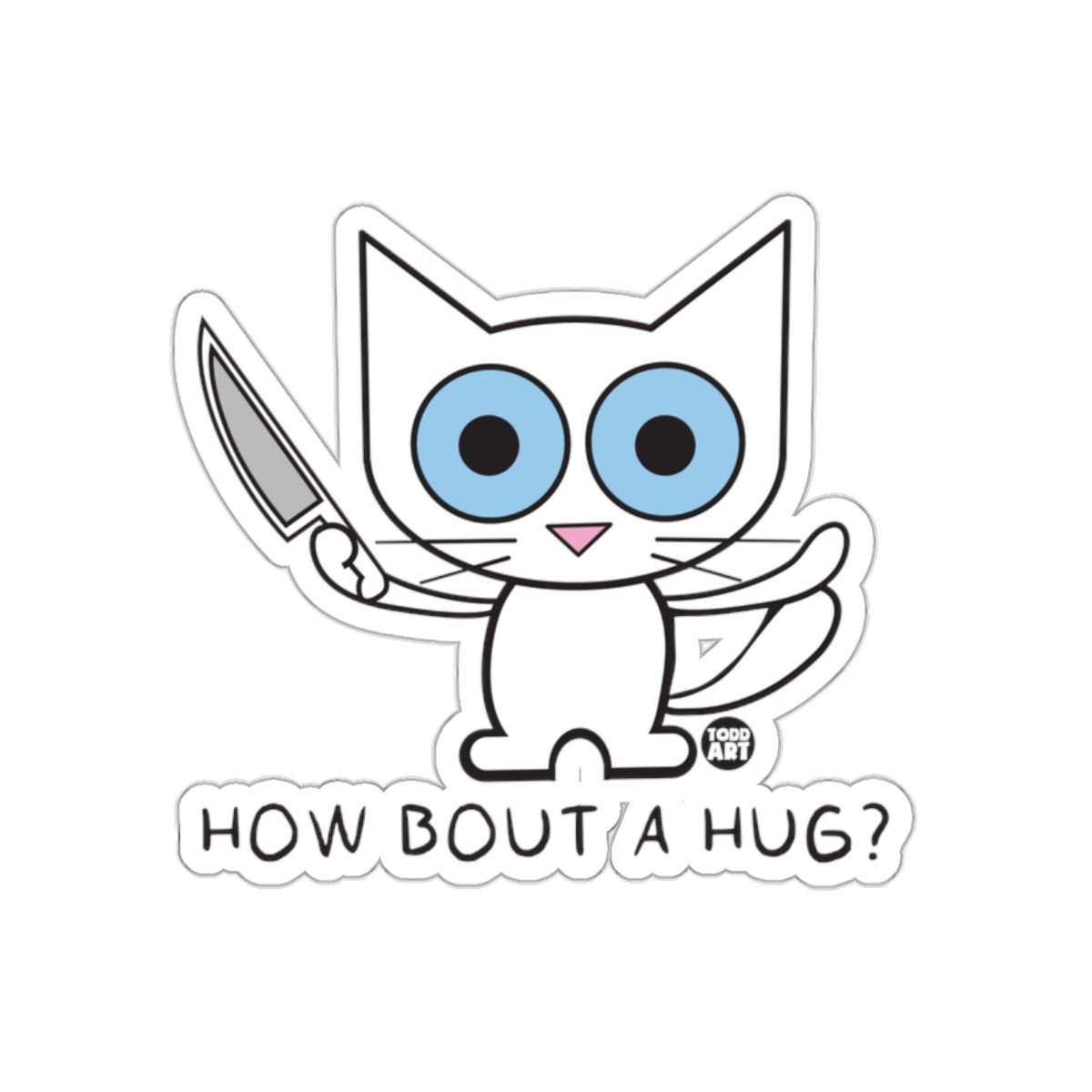 How Bout a Hug Cat with Knife Sticker